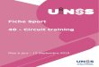 Fiche Sport 40 - Circuit training - UNSS · 2020-01-09 · RÈGLEMENT Règlement Circuit Training 2020 (en accès sur OPUSS) FORMULE DE COMPÉTITION Une épreuve de PERFORMANCE (4