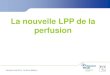 La nouvelle LPP de la perfusion...PERFADOM 17 1185160 Perf à dom, forf/perf consom-access, Gravité,