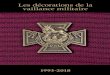 Les décorations de la vaillance militaire · 2018-09-21 · par des marques de respect qu’on leur accordait de différentes Illustration d’un citoyen romain portant des ... de