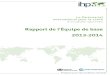 Rapport de l’Équipe de base 2013-2014 · 7. Perspectives d’avenir 21 Annexe 1 : Liste des partenaires du IHP+ - Mai 2014 22 Annexe 2 : Membres du Comité directeur du IHP+ -