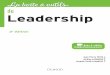 du Leadership · Le leadership de soi : le leadership commence par le leadership de soi pour pouvoir ensuite exercer son influence sur les autres. Le leader développe la conscience