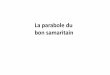 La parabole du bon samaritain - 2017-09-22آ  La parabole du bon samaritain Fait partie du Sondergut