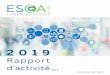 2019 · 2020-06-19 · Rapport d’activité 2019 p.2 ÉDITO ESEA a développé en 2019 deux grands axes stratégiques dans l'objectif d'accroître et renforcer les usages de e-santé