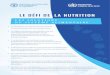 LE DÉFI DE LA NUTRITION - WHO · (CIN2, 2014), de la Décennie d’action des Nations Unies pour la nutrition 2016-2025, et de l’Agenda 2030 pour le développement durable. 1.4