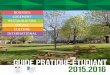 GUIDE PRATIQUE ÉTUDIANT 2015 - Logement …...Le CROUS (Centre Régional des Œuvres Universitaires et Scolaires)est un établissement public administratif au service de tous les