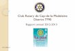 Club Rotary de Cap-de-la-Madeleinerotary-cap-de-la-madeleine.ca/wp-content/uploads/2018/08/... · 2018-08-28 · Le 19 mars, François Matteau nous a parlé des nouvelles modalités
