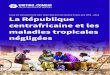 TAUX DE COUVERTURE DES TRAITEMENTS DE …...4 | La République centrafricaine et les maladies tropicales négligées Maladies Filariose lymphatique ! Le taux de couverture a augmenté,