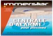 CENTRALE D’ALARME - sanitaire-distribution.fr · • Implantez votre dispositif Immerstar® à plus d’un mètre des buses de refoulement, des skimmers, d’une cascade d’eau
