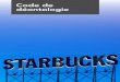 Code de déontologie - Starbucks Coffee Company › assets › 010bd40ba3e049... · 3 Nos valeurs au quotidien 4 Politique anti-représailles 5 Le lieu de travail 6 Comment nous nous