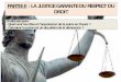 PARTIE II : LA JUSTICE GARANTE DU RESPECT DU DROITlesavdelasalle16.e.l.f.unblog.fr/files/2014/08/... · PARTIE II€: LA JUSTICE GARANTE DU RESPECT DU DROIT Problématiques€: 