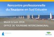 Rencontre professionnelle du Tourisme en Sud Estuaire · Rencontre professionnelle du Tourisme en Sud Estuaire –12 juin 2018 Nouveautés du côté de l’Office de Tourisme « Bruno