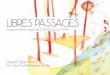 LIBRES PASSAGES - Accueilcpa01.fr/content/download/3702/15162/file/Programme... · Du Ministère de la Culture et de la Communication - DRAC Auvergne-Rhône-Alpes, de l'Agence Régionale
