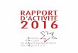 RAPPORT D’ACTIVITÉ 2016 · 2017-04-11 · • Aider à la rédaction de CV et préparer aux entretiens d’embauche. Le Pôle compte 7 membres actifs. Les activités du Pôle se