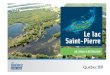 Le lac Saint-Pierre - MELCC · Dans la partie amont du lac se trouve l’archipel de Sorel, un système composé d‘une centaine d’îles et de chenaux. La profondeur du lac n’est