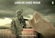 LOIN DE CHEZ NOUS - France Télévisions › sites › default › files › pdf › ...2016/09/09  · et ses hommes vont devoir franchir la ligne rouge. Loin de chez nous, c’est