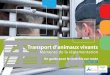 Transport d'animaux vivants - Mémento de la réglementation › site › pdf › brochure_transport_PMAF.pdf · opérations de contrôle des transports d’animaux vivants sur route