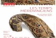 SOMMAIRE - Musée de Cluny · LES TEMPS MÉROVINGIENS 26 octobre 2016 - 13 février 2017 Entre influence romaine et mise en place de formes inédites de pouvoir, le début du Moyen