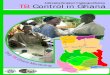 TB Control in Ghana - Global › publications › AGA_TB_report_in_Ghana.pdf · 10. Robert Obiri Yeboah - 11. Benjamin Sackey - 12. Agyapah Baah - 13. Lucy Adade - The team met with