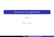 Gouvernance du Logiciel Libre - Pablo Rauzy · Exemple:gouvernancedeLinux Orienté"corporate"(cotisationentre$5000et$500000). Plusde260entreprisesmembres,dontIBM,Microsoft,Oracle,