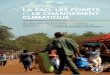 La FAO, les forêts et le changement climatiquela fao, les forÊts et le changement climatique Œuvrer avec les pays pour attÉnuer le changement climatique et s’adapter À ses effets