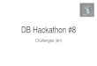 DB Hackathon #8 · 2017-12-15 · DB Hackathon #8 Challenges (en) DB Cargo ... Digital technologies can lead to both, social inclusion and exclusion in the Smart City. Especially