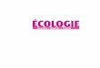 ÉCOLOGIE ÉCOLOGIE - Dunod...L’écologie est une science mature, qui produit des théories, c’est-à-dire des repré- sentations simplifiées du monde, valables dans quasiment