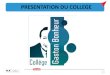 PRESENTATION DU COLLEGE · 2020-05-28 · PRESENTATION DU COLLEGE. 2 Le collège Gaston Bonheur en quelques chiffres - 390 élèves, 15 classes, en moyenne moins de 25 élèves par