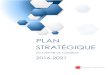 PLAN STRATÉGIQUE - Centre Le Cardinal...Le plan stratégique 2016-2021, inclus un bref historique de létablissement, la vision, la mission, les valeurs, la philosophie de gestion