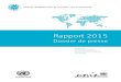 Rapport 2015 Dossier de presse - INCB › documents › Publications › Annual... · Dossier de presse NATIONS UNIES ORGANE INTERNATIONAL DE CONTRÔLE DES STUPÉFIANTS EMBARGO Respectez