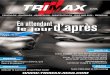 Edito - Trimax Mag · 2020-04-07 · + DE 85.000 VISITEURS MENSUELS TrimaxMag + de 42 000 Likes TrimaxMag + de 3.650 abonnés + de 10 065 Followers Trimax vous fait découvrir cette