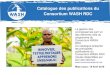 Catalogue des publications du Consortium WASH RDC · 2016-04-26 · Les Comités Village Assaini sont au centre de l’approvisionnement en eau, hygiène et assainissement en milieu