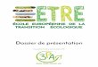 Dossier de présentation...L'École Européenne de la Transition Écologique Chaque année, en France, plus de 100000 jeunes sortent du système scolaire sans aucun diplôme. Les jeunes