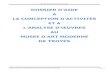 Le réseau de création et d'accompagnement pédagogique - … · 2013-06-22 · Musée d’art moderne de Troyes Dossier d’aide à la préparation d’activités et à l’analyse