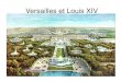 Versailles et Louis XIV - ac-besancon.frhg.ac-besancon.fr › wp-content › uploads › sites › 63 › 2015 › 09 › Vers… · Les bosquets Sous le règne de Louis XIV, les