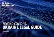 BEYOND COVID-19: UKRAINE LEGAL GUIDE · 2020-05-15 · 2 BEYOND COVID-19: UKRAINE LEGAL GUIDE BEYONBOD L No Partner +30 44 90 0101 Lina.Nemchenko bakermckenzie.com chuk Counsel +30