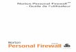 Norton Personal Firewall - Guide de l'utilisateur...Exécuter LiveUpdate toutes les semaines pour maintenir la protection à jour Pour plus d'informations, consultez la section «