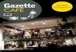 Gazette live - Mise en page 1Le mur d’expo Le salon de lecture La “Calade” une salle de 120 places LE C’EST… UN RESTO ET UN BAR La Gazette Café n’est pas qu’un lieu