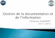 Clémence AGRAPART 18/11/2015qualite-en-recherche.cnrs.fr/IMG/pdf/ANF_20151118... · sein du projet et d’inclure dans un document unique tous les éléments nécessaires à la mise