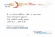 La feuille de route numérique académique 2015-2016cache.media.education.gouv.fr/file/strategie/06/6/... · services existants (une bibliothèque de ressources enrichies, une nouvelle