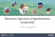 Bienvenue à Agriculture et Agroalimentaire Canada (AAC)multimedia.agr.gc.ca/COVID-19/pdf/welcome_to_agriculture... · 2020-05-13 · L’importan e du mieux-être en milieu de travail