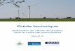 Elaboration de l’étude de dangers dans le cadre des parcs éoliens · 2017-04-21 · Guide technique – Elaboration de l’étude de dangers dans le cadre des parcs éoliens 2