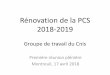 Rénovation de la PCS 2018-2019©novation-de-la-PC… · • Mai 2019 (date précise à fixer par le Cnis) : Présentation du rapport final du groupe de travail à la Commission Emploi