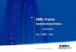 XBRL Franceweb.xbrlfrance.org/wp-content/uploads/2013/03/XBRLFrance-AGO-20… · • WOLTERS KLUWER FINANCIAL (FRS GLOBAL) Travaux des Groupes de Travail - Assurances Solvency II