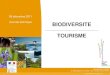 La Stratégie Nationale pour la Biodiversité bilan intermédiaire · 2016-12-16 · 17 •(2006) Plan d’action EU pour la biodiversité objectif d'arrêter la perte de la biodiversité