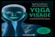LA MEILLEURE MÉTHODE YOGA · les enseignements que j’ai reçus en France, en Inde, et dans les pays anglo-saxons : hatha yoga, yin yoga, yoga du visage, soins du visage, massages
