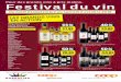 Pour des grands vins à prix malins. Festival du vin...1 La Côte AOC Mont-sur-Rolle Le Charmeur 2014, 6 × 75 cl (10 cl = –.71) 3 Minervois AOP In Optimis 2014, 6 × 75 cl (10 cl