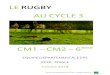 LE RUGBY AU CYCLE 3 - Education.gouv.frcache.media.education.gouv.fr/file/20192020/43/8/LE...et à un professeur d’EPS, du cycle 3, d’encadrer un premier cycle de rugby avec des