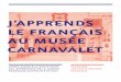 J’apprends le français au musée carnavalet › sites › default › ... · Saint Marcel Bercy Filles du Calvaire Chemin Vert St-Sébastien Froissart Rue des Boulets Charonne