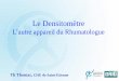 Densitométrie et pharamcologie appliquée aux pathologies ... › documents › page65 › la-densitometrie... · Prise en charge par la Sécurité Sociale de l’ostéodensitométrie:
