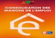 La MEF Mulhouse Sud Alsace - CONSOLIDATION DES MAISONS … · 2016-09-01 · liance Villes Emploi s’est très fortement engagée dans des partenariats nationaux : . Avec la DGEFP